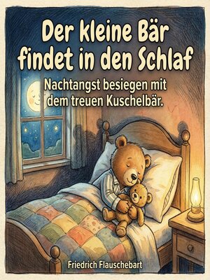 cover image of Der kleine Bär findet in den Schlaf